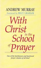 With Christ in the School of Prayer