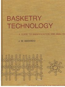 Basketry Technology: A Guide to Identification and Analysis