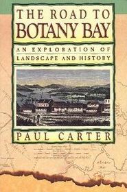 The Road to Botany Bay: An Exploration of Landscape and History