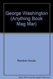 Anything Book Mag Mar: George Washington