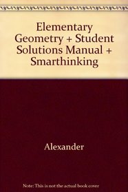 Elementary Geometry, Third Edition And Student Solutions Manual And Smarthinking