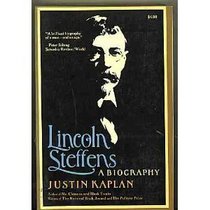 Lincoln Steffens: A Biography (A Touchstone book)