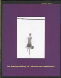 The Psychopathology of Childhood and Adolescence