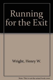 Running for the Exit