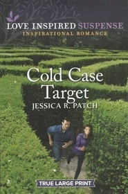 Cold Case Target (Texas Crime Scene Cleaners, Bk 2) (Love Inspired Suspense, No 1097) (True Large Print)
