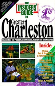 The Insiders' Guide to Greater Charleston (The Insiders' Guide Series)