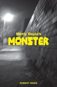 Matty Doyle's Monster