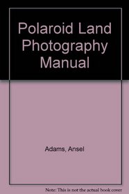Polaroid Land Photography Manual