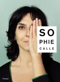 Sophie Calle: Did You See Me?