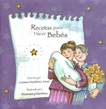 Recetas para Hacer Bebes (Spanish Edition)