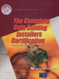 Complete Data Cabling Installers Certification (It Certification Series)