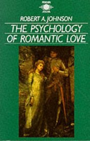 The Psychology of Romantic Love (Arkana)