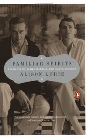 Familiar Spirits : A Memoir of James Merrill and David Jackson