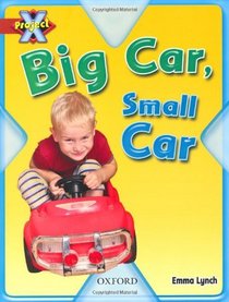 Project X: Big and Small: Big Car, Small Car
