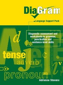 Diagram Language: Support Pack: Diagnostic Assessment and Worksheets in Grammar, Punctuation and Sentence-level Skills