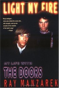 Light My Fire: My Life With the Doors