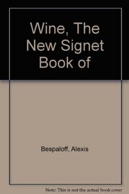 Wine, The New Signet Book of