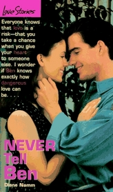 Never Tell Ben (Love Stories, No 15)