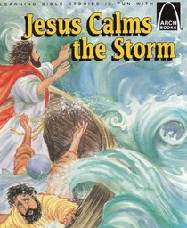 Jesus Calms the Storm: Matthew 8:23-27, Mark 4:35-41