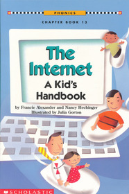 The Internet: A kid's handbook (Phonics chapter book)
