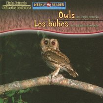Owls Are Night Animals/Los Buhos Son Animales Nocturnos (Night Animals/ Animales Nocturnos) (Spanish Edition)