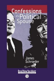 Confessions of a Political Spouse (EasyRead Comfort Edition)