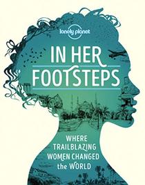 In Her Footsteps (Lonely Planet)