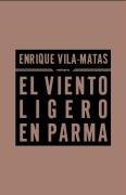 El viento ligero en Parma/ The Slight Wind at Parma (Spanish Edition)
