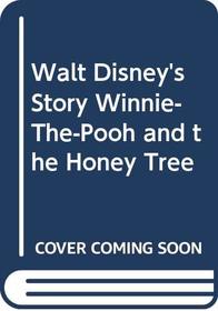 Walt Disney's Story Winnie-The-Pooh and the Honey Tree
