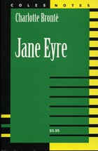 Jane Eyre: Coles Notes