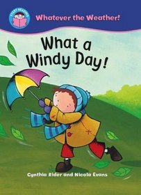 What a Windy Day! (Start Reading Our Weather)