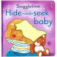Hide-and-seek Baby Book (Snuggletime Board Books)