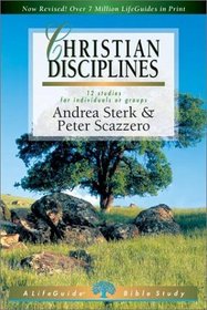 Christian Disciplines: 12 Studies for Individuals or Groups (Lifeguide Bible Studies)