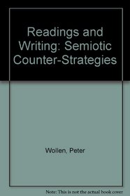 Readings and Writings: Semiotic Counterstrategies