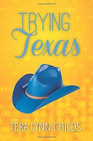 Trying Texas (City Chicks) (Volume 3)