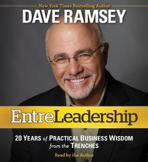 Entreleadership: 20 Years of Practical Business Wisdom from the Trenches