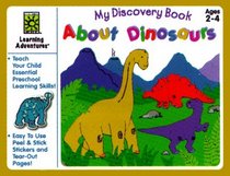 About Dinosaurs (My Discovery Books)