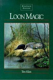 Loon Magic: The Knapsack Edition