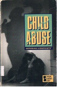 Child Abuse: Opposing Viewpoints