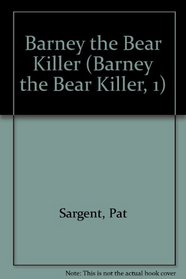 The Grizzly (Barney the Bear Killer, 1)