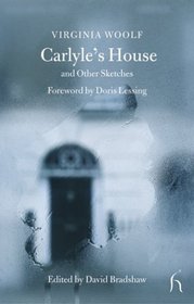 Carlyle's House and Other Sketches: And Other Sketches (100 Pages)