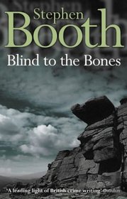 Blind to the Bones (Ben Cooper & Diane Fry, Bk 4)