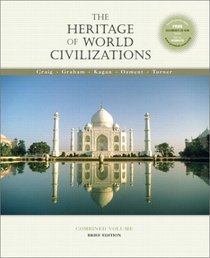 The Heritage of World Civilizations, Combined Brief Edition