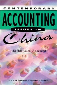 Contemporary Accounting Issues in China: An Analytical Approach