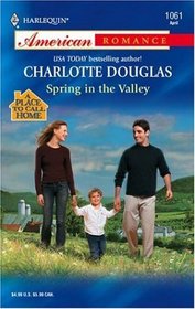 Spring in the Valley (A Place to Call Home, Bk 3) (Harlequin American Romance, No 1061)