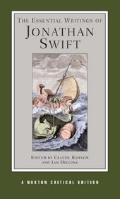 The Essential Writings of Jonathan Swift (Norton Critical Edition)