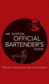 Mr. Boston: Official Bartender's Guide (Mr. Boston: Official Bartender's & Party Guide)