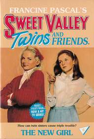 The New Girl (Francine Pascal's Sweet Valley Twins and Friends, Bk 6)