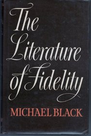 The Literature of Fidelity