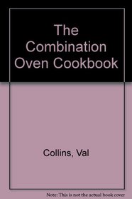 The Combination Oven Cookbook